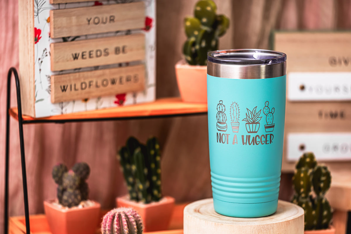 Not a Hugger Cactus Funny Tumbler for Introverts – Legacy and Light