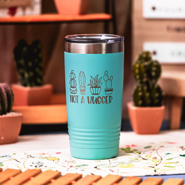 Not a Hugger Cactus Funny Tumbler for Introverts – Legacy and Light